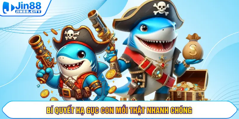 Bí quyết hạ gục con mồi thật nhanh chóng